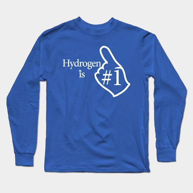 Hydrogen Is Number 1 Long Sleeve T-Shirt by McWolf